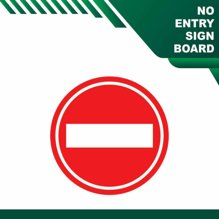 No entry Sign Board